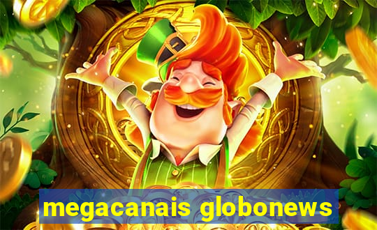 megacanais globonews